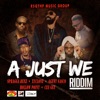 A Just We Riddim