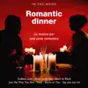 In the Mood: Romantic Dinner (La musica per una cena romantica) album lyrics, reviews, download