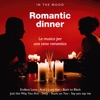 In the Mood: Romantic Dinner (La musica per una cena romantica)