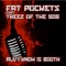 All I Know Is Booth (feat. Treez of The 505) - Fat Pockets lyrics