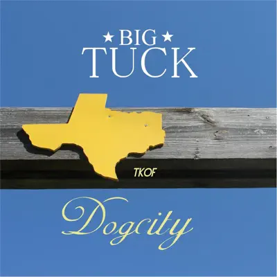 Dogcity - Single - Big Tuck