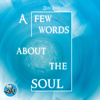 A Few Words About the Soul - Duo Zikr