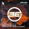 Stream & download Your Loving Arms (Martin Roth NuStyle Remix) - Single