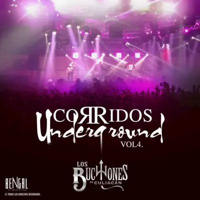 Corridos Underground, Vol. 4 - Los Buchones De Culiacan Corridos Underground, Vol. 4 - Los Buchones De Culiacan