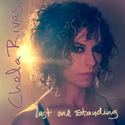 Last One Standing - Chela Rivas Last One Standing - Chela Rivas