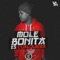 Bonita Es Cualquiera - Mole lyrics