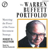 Robert G. Hagstrom - The Warren Buffett Portfolio: Mastering the Power of the Focus Investment Strategy (Unabridged) artwork