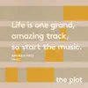 Stream & download Life Is One Grand, Amazing Track, So Start the Music - Single