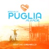 Piglia la Puglia mi amor - Single