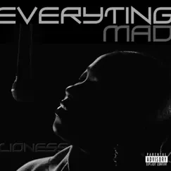 Everyting Mad - Single by Lioness album reviews, ratings, credits