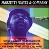 Stream & download Marzette Watts & Company