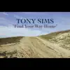 Find Your Way Home - Single album lyrics, reviews, download