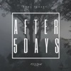 After 5 Days - Single