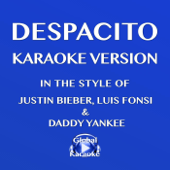 Despacito (In the Style of Justin Bieber, Luis Fonsi & Daddy Yankee) [Karaoke Version] - Global Karaoke
