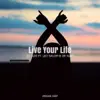 Live Your Life (Radio Edit) [feat. Leo Salom & Dr. Sure] - Single album lyrics, reviews, download
