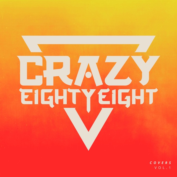 CrazyEightyEight - Covers, Vol. 1 [EP] (2017)