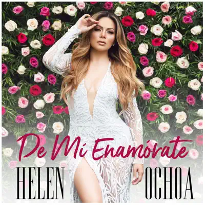 De Mí Enamórate - Single - Helen Ochoa