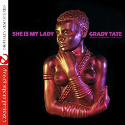 She Is My Lady (Digitally Remastered) - Grady Tate