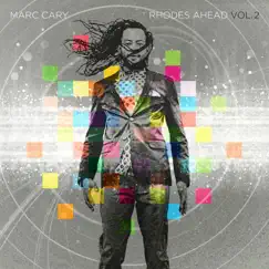 Rhodes Ahead Vol. 2 by Marc Cary album reviews, ratings, credits