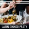 Latin Dinner Party - Corp Cool Latino Ambient lyrics