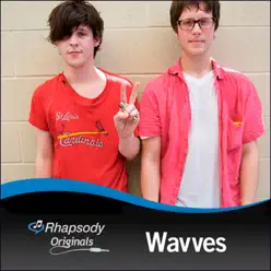 Rhapsody Originals: Wavves - EP - Wavves