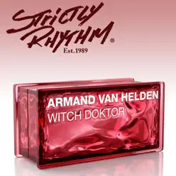 Witch Doktor (Eddie Thoneick Remix) - Single - Armand Van Helden Witch Doktor (Eddie Thoneick Remix) - Single - Armand Van Helden