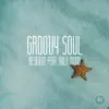 Groovy Soul (feat. Mila Mono) album lyrics, reviews, download