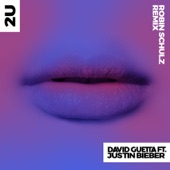 David Guetta - 2U (feat. Justin Bieber) [Robin Schulz Remix]