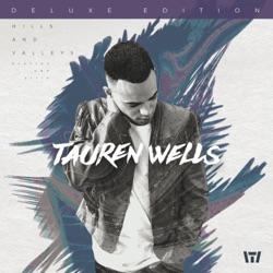 Tauren Wells - God's Not Done with You