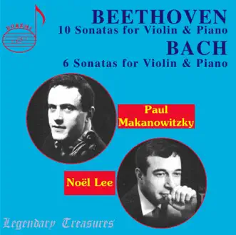 Paul Makanowitzky: Beethoven & Bach Violin Sonatas by Paul Makanowitzky & Noël Lee album reviews, ratings, credits