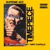 Timepiece (feat. Jace, Mir Fontane & Wave Chapelle) [Remix] song lyrics