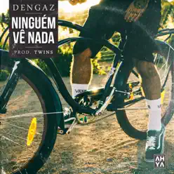 Ninguém Vê Nada - Single - Dengaz Ninguém Vê Nada - Single - Dengaz
