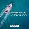 La vida loca (feat. BS) - Single album lyrics, reviews, download