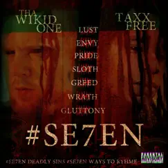 #Se7en by Tha Wikid One & Taxxfree album reviews, ratings, credits