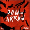 Bow and Arrow - Single