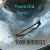 These Old Pans - Single, 2017
