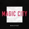 Magic City - Single