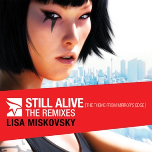 Still Alive (The Theme From Mirror's Edge) [The Remixes]