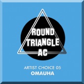 Artist Choice 05. Omauha (Continuous DJ Mix) artwork