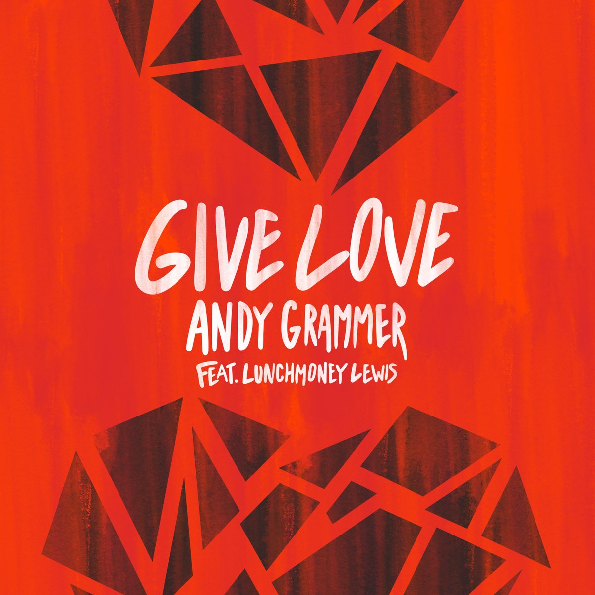 Andy Grammerの Give Love Feat Lunchmoney Lewis Single をapple Musicで