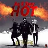 As E Dey Hot (feat. Flavour & Mr Eazi) artwork