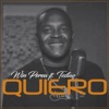 Quiero (feat. Tostao) - Single