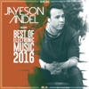 Jayeson Andel Pres. Best of Electronic Music 2016, Vol. 01