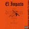 El Impacto - Slim Dee lyrics