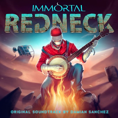 Immortal Redneck (Original Soundtrack) - Damián Sánchez