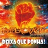 Implacáveis - Deixa Que Ponha