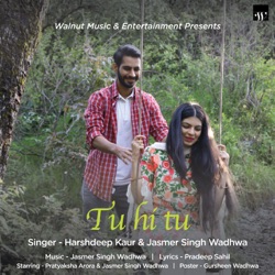 الالبوم Tu Hi Tu Single By Harshdeep Kaur Jasmer Singh Wadhwa
