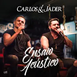 Ensaio Acústico - Carlos & Jader