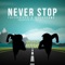 Never Stop (with BossyFame) - FreshBillz lyrics