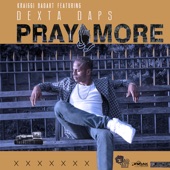 Dexta Daps - Pray More (feat. Dexta Daps)